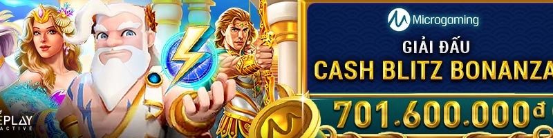 GIẢI ĐẤU CASH BLITZ BONANZA TẠI SLOT MICROGAMING VỚI TỔNG GIẢI THƯỞNG LÊN TỚI 701,600,000 VND